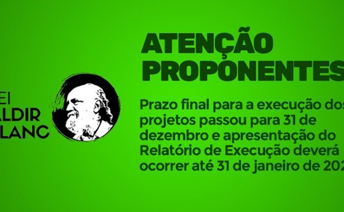 Prorrogado prazo final para execução e prestação de contas dos projetos apoiados pelos editais da Lei Aldir Blanc