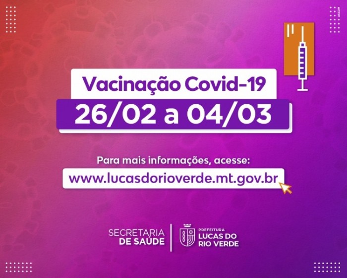Confira como será o esquema de vacinação a partir deste sábado (26) em Lucas do Rio Verde