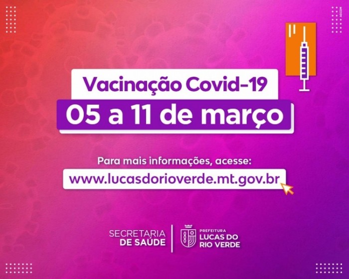 Confira como será o esquema de vacinação em Lucas do Rio Verde a partir deste sábado (05)