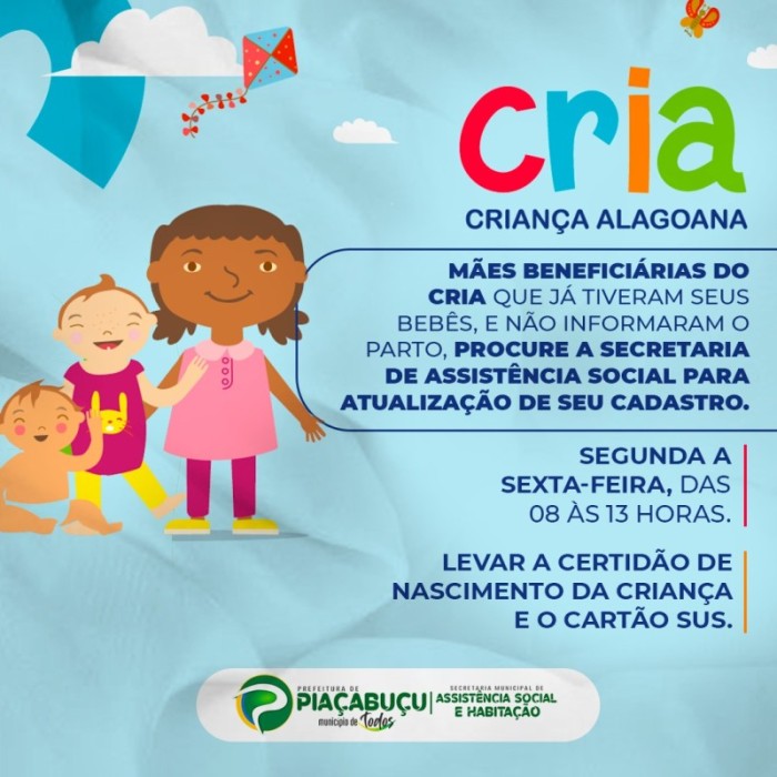 Mães beneficiárias do CRIA que já tiveram seus bebês, e ainda não informaram o parto, procurem a secretaria de Assistência Social para atualização de seu cadastro