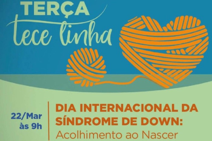 Acolhimento e inclusão são temas de live sobre o Dia Internacional da Síndrome de Down