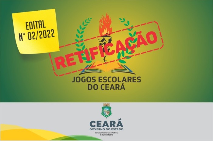 Sejuv retifica edital N° 02/2022 referente aos Jogos Escolares do Ceará 2022