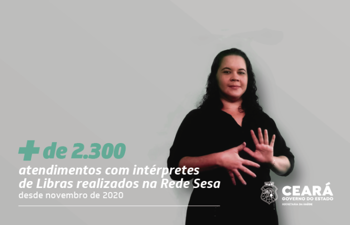 Com assistência em Libras, Saúde do Ceará promove inclusão a usuários do SUS