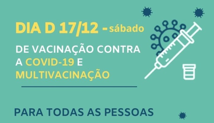 Dia D de vacinação contra Covid-19 acontece neste sábado (17)