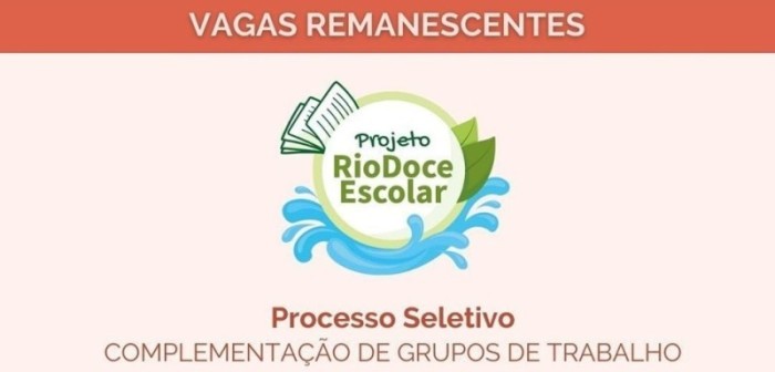 Inscrições abertas para vagas remanescentes do Projeto Rio Doce Escolar
