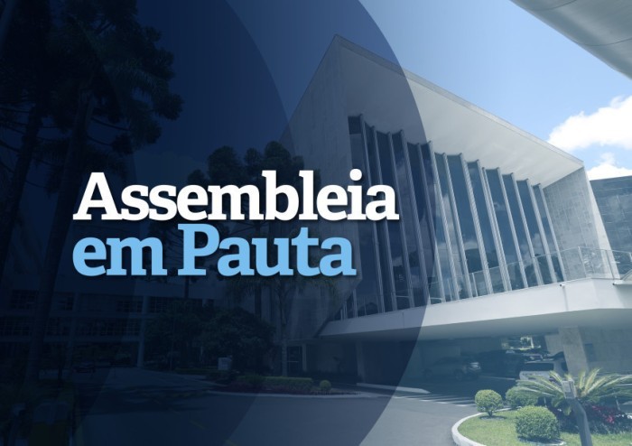CONFIRA O QUE É DESTAQUE HOJE NA ASSEMBLEIA LEGISLATIVA DO PARANÁ