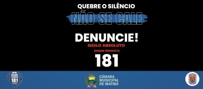 Casos de Violência denuncie! Ligue 181