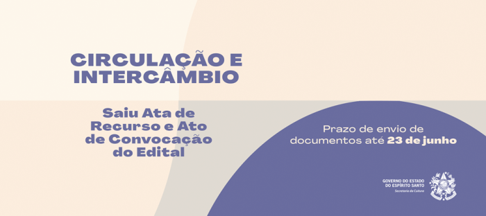 Secult publica resultado final do Edital de Circulação e Intercâmbio – Ciclo Maio