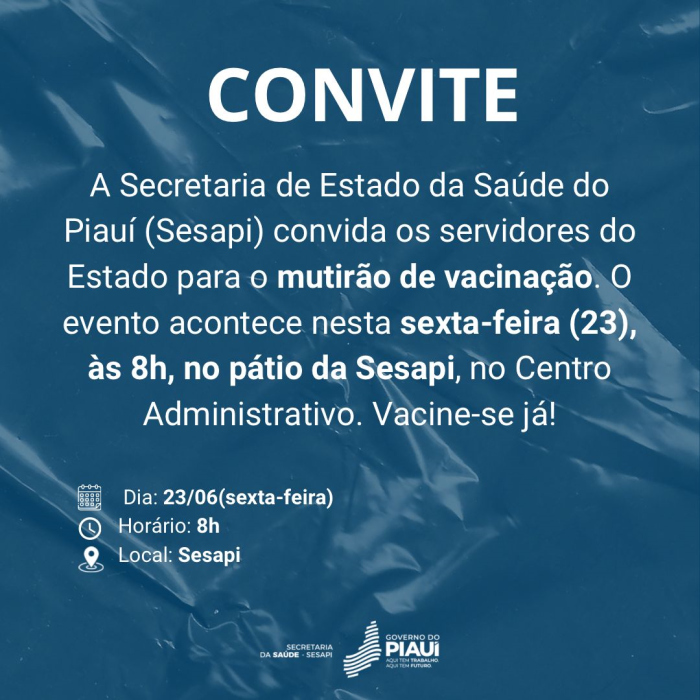 Sesapi realiza mutirão de vacinação para servidores estaduais nesta sexta (23)