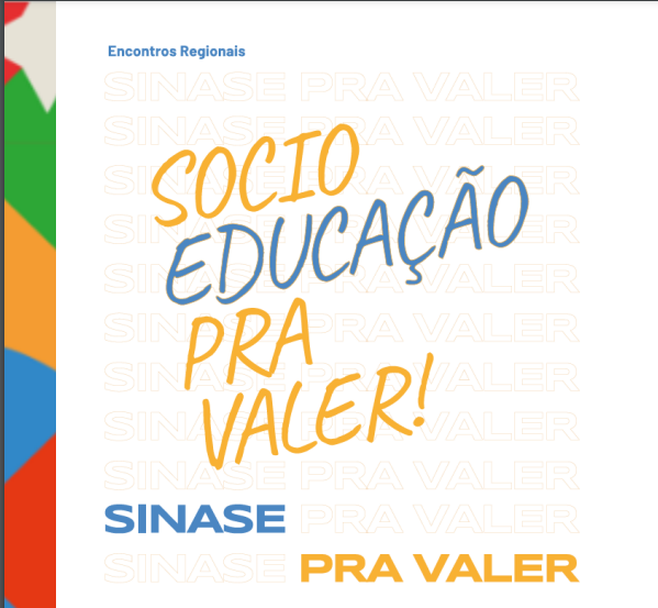 Espírito Santo sedia encontro nacional do Sistema Nacional de Atendimento Socioeducativo (Sinase)