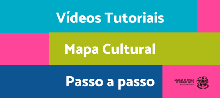 Secult divulga vídeos tutoriais de inscrição para o Mapa Cultural ES