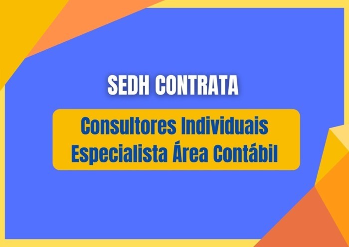 SEDH contrata consultores individuais da área contábil