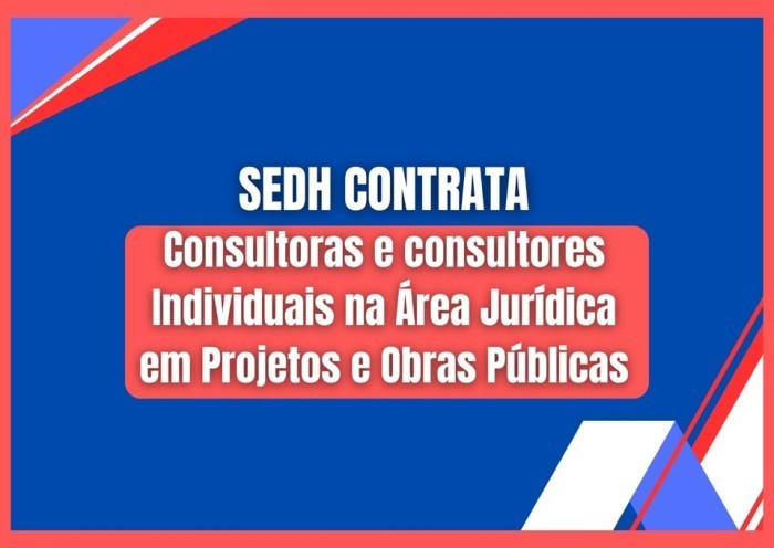 SEDH contrata consultor individual na área jurídica