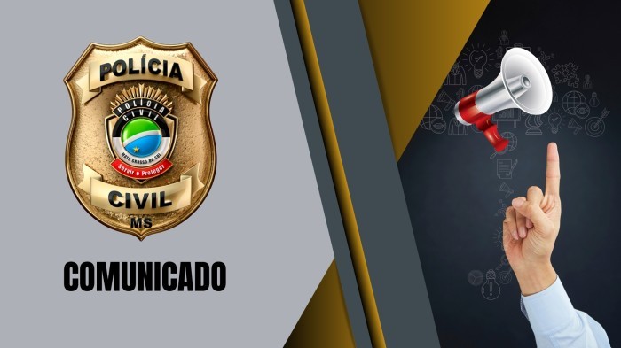 Comunicado: Delegacias da Polícia Civil de Bataguassu não terão expedientes nos dias 14 e 15 de agosto, em razão de ponto facultativo e do feriado municipal