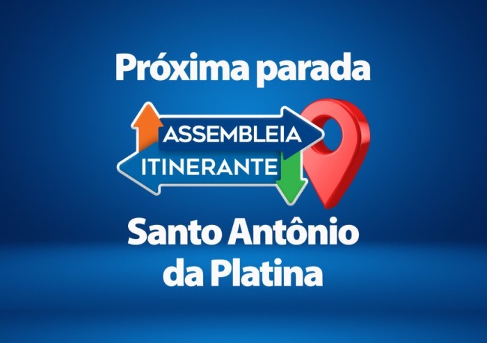 Deputados já estão na expectativa para a edição da Assembleia Itinerante de Santo Antônio da Platina