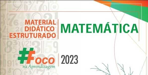 Seduc divulga Material Didático Estruturado Foco na aprendizagem em Matemática