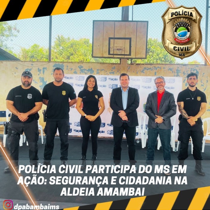 Polícia Civil participa da 2ª edição do “MS Em Ação: Segurança e Cidadania”, em Amambai