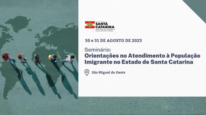 Assistência Social vai realizar seminário na região Oeste sobre atendimento à imigrantes