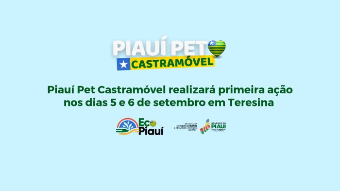 Piauí Pet Castramóvel realizará primeira ação nos dias 5 e 6 de setembro em Teresina