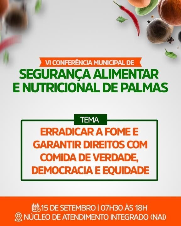 VI Conferência Municipal de Segurança Alimentar e Nutricional de Palmas acontece na sexta, 15