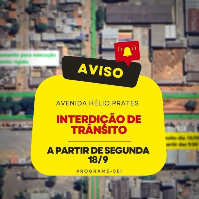 Para obras, interdição de cruzamento na Hélio Prates começa na segunda(18)