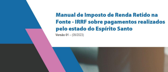 Sefaz publica manual sobre retenção de IRRF no pagamento de bens e serviços dos órgãos estaduais