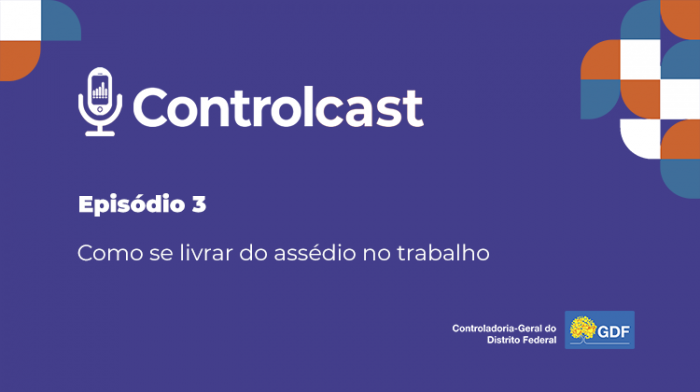 Podcast sobre assédio no trabalho destaca combate do GDF nesses casos