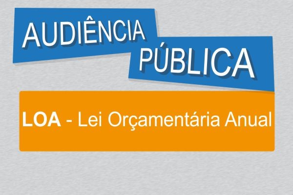 Audiência Pública - LOA