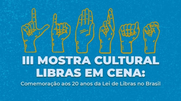 Abertas as inscrições para a III Mostra Cultural Libras em Cena