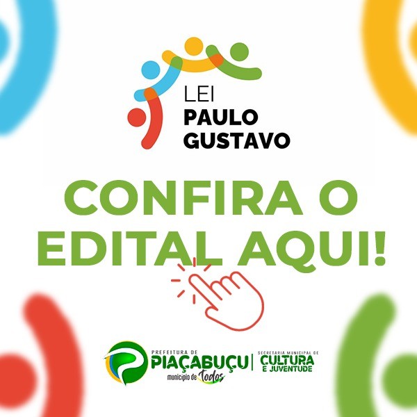Edital da Lei Paulo Gustavo é lançado em Piaçabuçu. Confira: