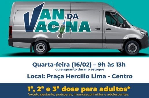 Van da Vacina estará na Praça Hercílio Lima nesta quarta para vacinar adultos. Unidades de saúde também vacinarão