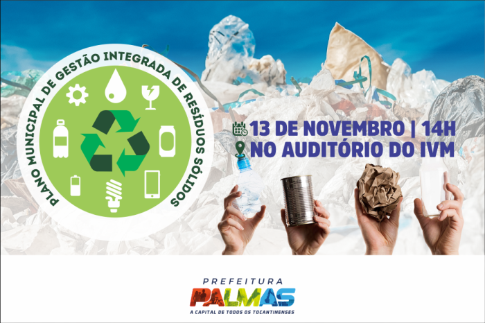 Revisão do Plano Municipal de Resíduos Sólidos de Palmas chega à última etapa
