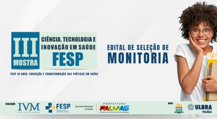 Estão abertas as inscrições para a seleção de monitores que irão atuar na lll Mostra da Fesp