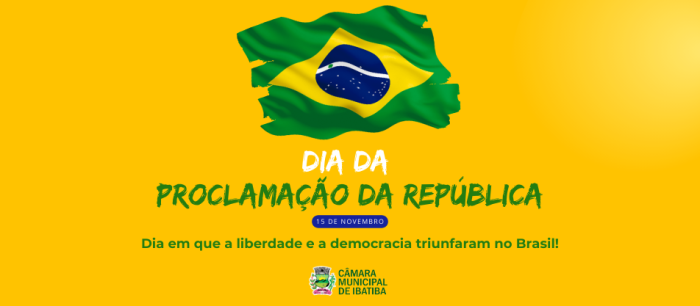 15 de novembro: Proclamação da República