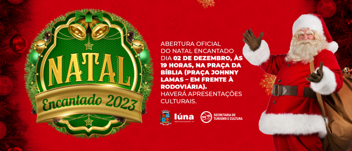 Abertura do Natal Encantado acontece neste sábado (02)