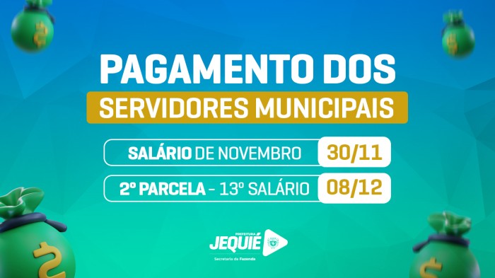 Prefeitura de Jequié paga salário de novembro nesta quinta e 2ª parcela do décimo dia 8 de dezembro, injetando mais de R$ 28 milhões na economia local