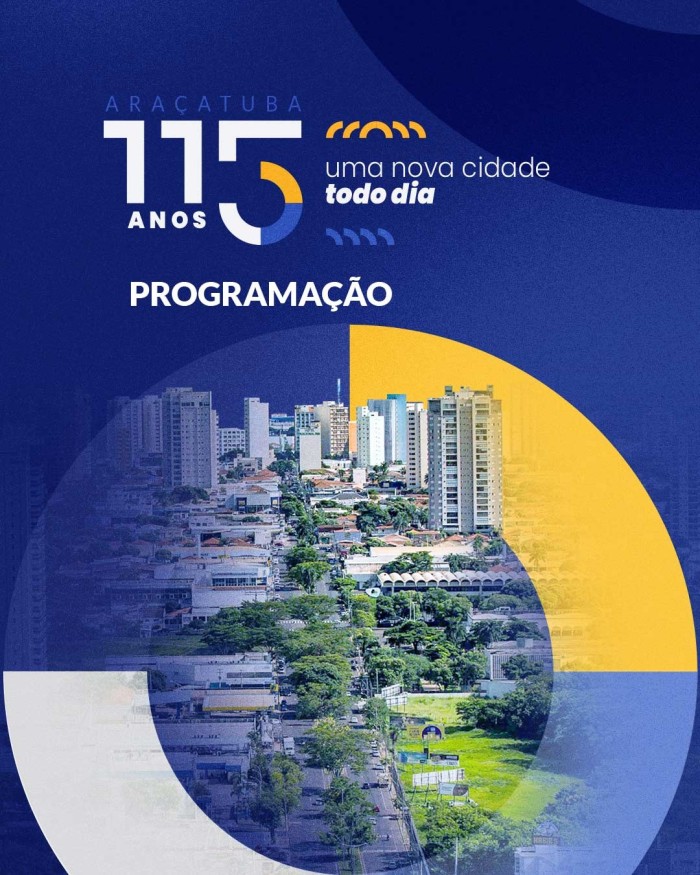 Araçatuba terá programação especial em comemoração aos seus 115 anos