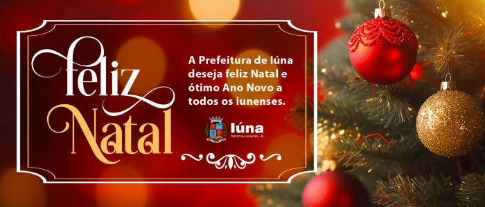 Prefeitura de Iúna deseja um ótimo Natal para todos