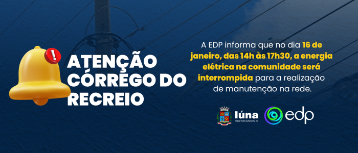 Córrego do Recreio passará por manutenção da energia elétrica no próximo dia 16
