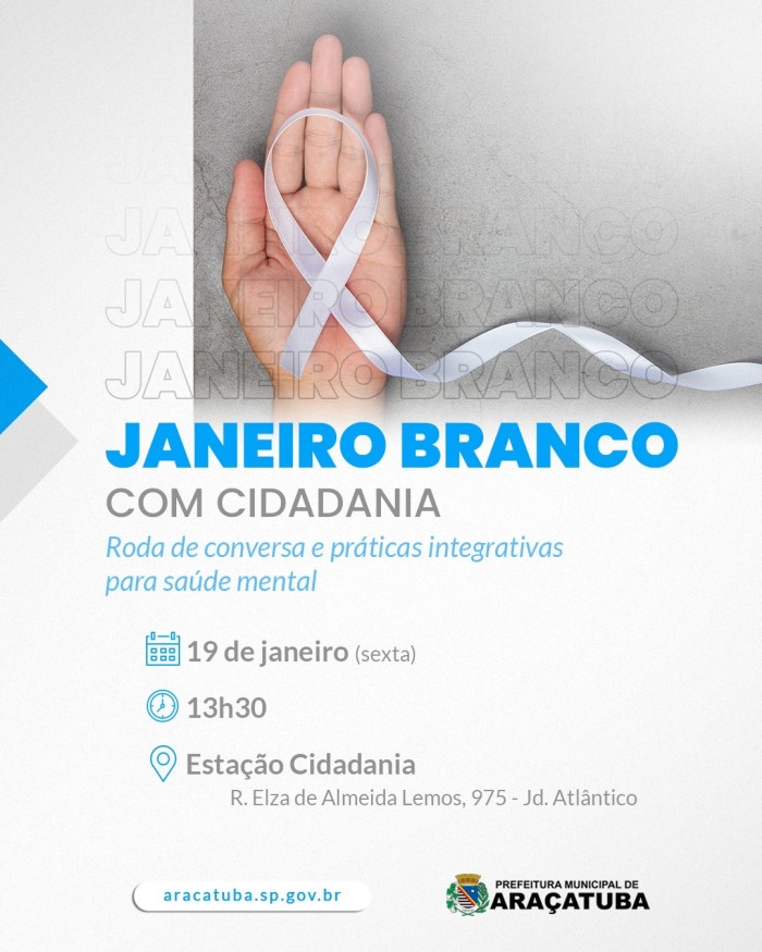 Araçatuba promove ações em saúde mental no Janeiro Branco