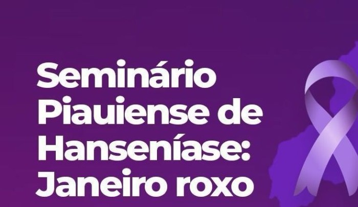 Situação da Hanseníase no Piauí será discutida em seminário com participação da Sesapi 