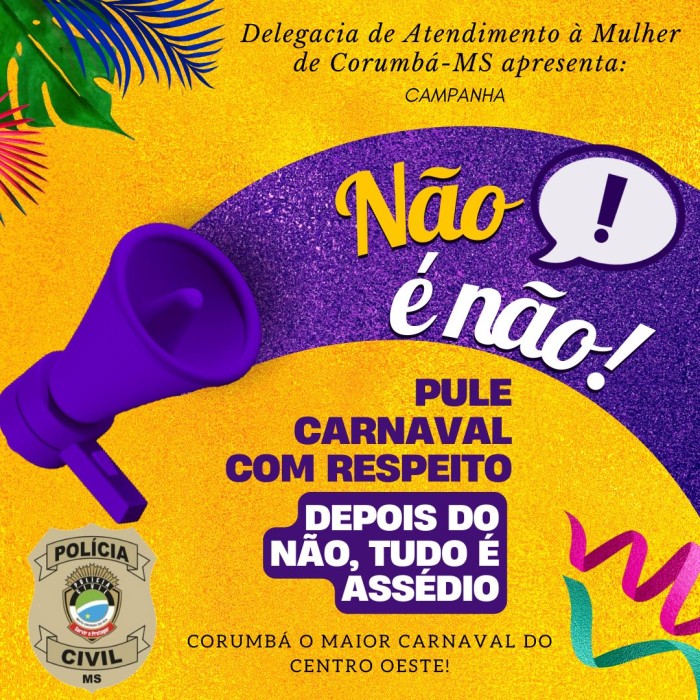 Polícia Civil lança campanha “Não é Não” em Corumbá