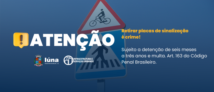 Remover placas de sinalização das ruas é crime