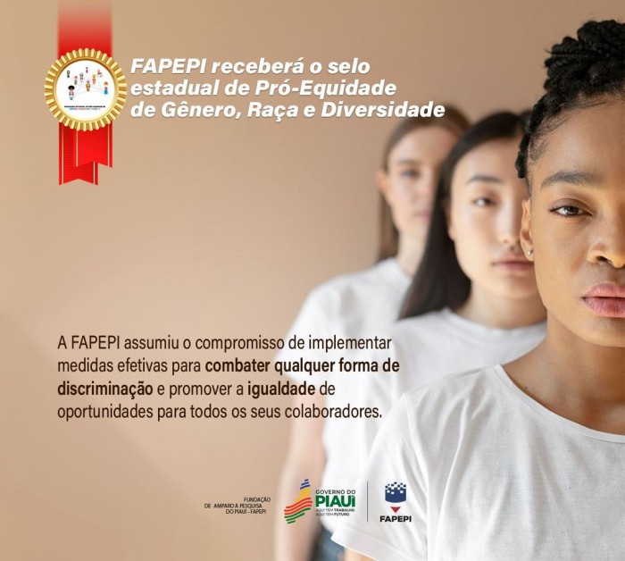 Fapepi receberá Selo Pró-Equidade em reconhecimento ao compromisso com a diversidade e equidade de gênero