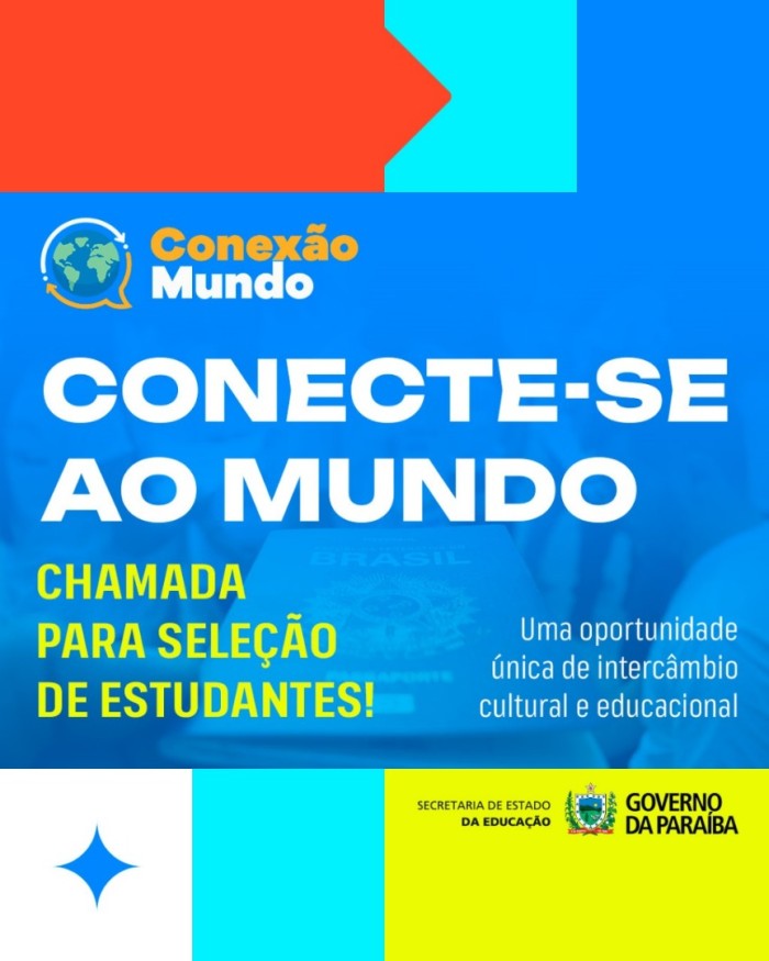 Conexão Mundo: Educação da Paraíba lança edital com 400 vagas para intercâmbio estudantil internacional