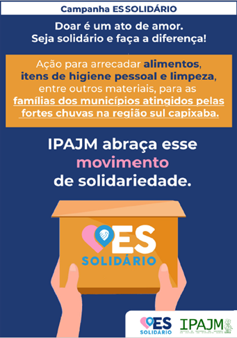 Ação de solidariedade: IPAJM promove arrecadação de doações para famílias afetadas por chuvas no Espírito Santo