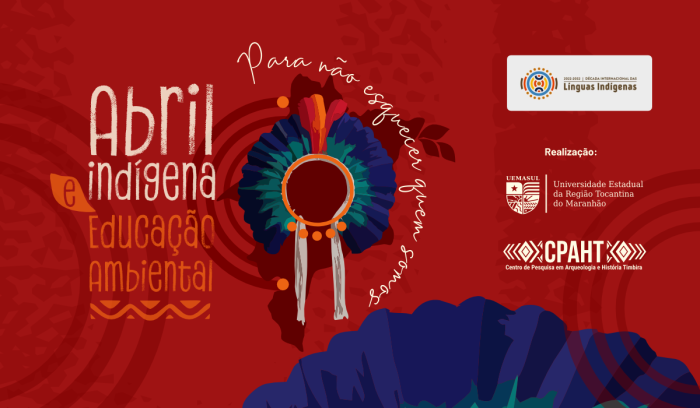Uemasul realiza evento “Abril indígena e educação ambiental: para não esquecer quem somos”