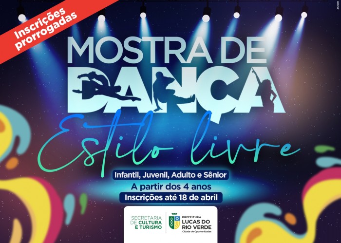 Cultura prorroga inscrições para Mostra de Dança Estilo Livre