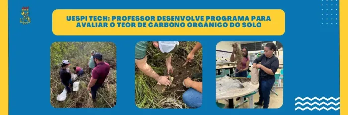 UESPI-TECH: professor desenvolve programa para avaliar o teor de carbono orgânico do solo