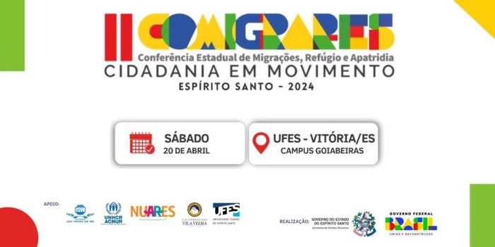 2ª Conferência Estadual de Migrações, Refúgio e Apatridia do Espírito Santo acontece neste sábado (20)